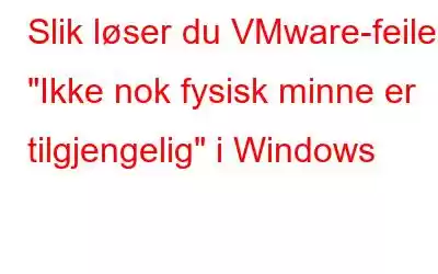 Slik løser du VMware-feilen 