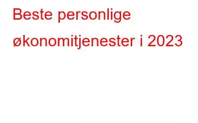 Beste personlige økonomitjenester i 2023