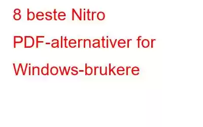 8 beste Nitro PDF-alternativer for Windows-brukere