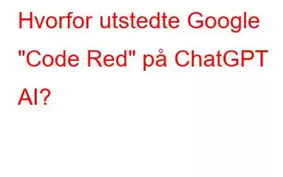 Hvorfor utstedte Google 