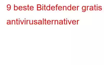 9 beste Bitdefender gratis antivirusalternativer