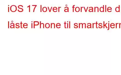 iOS 17 lover å forvandle din låste iPhone til smartskjerm