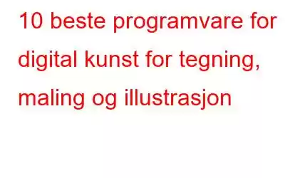 10 beste programvare for digital kunst for tegning, maling og illustrasjon