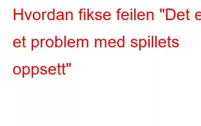 Hvordan fikse feilen 