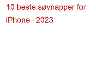 10 beste søvnapper for iPhone i 2023