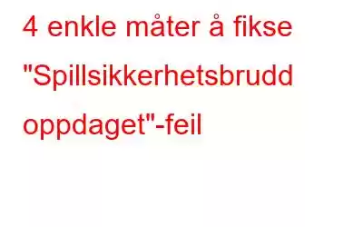 4 enkle måter å fikse 