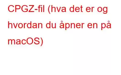 CPGZ-fil (hva det er og hvordan du åpner en på macOS)