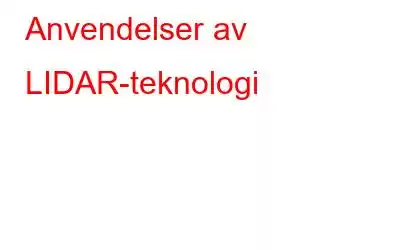 Anvendelser av LIDAR-teknologi