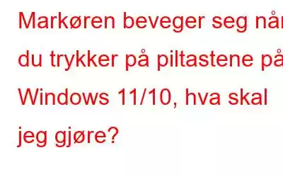 Markøren beveger seg når du trykker på piltastene på Windows 11/10, hva skal jeg gjøre?